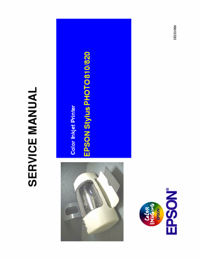 Epson Stylus Photo 810 Epson Color Inkjet Printer Stylus Photo 810 - 820 Service Manual